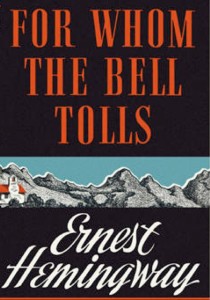 For Whom the Bell Tolls by Ernest Hemingway