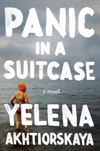 Panic in a Suitcase, by Yelena Akhtiorskaya