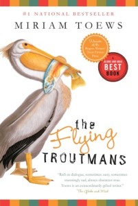 The Flying Troutmans, Miriam Toews