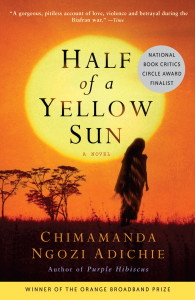 Half of a Yellow Sun, by Chimamanda Ngozi Adichie