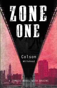 Zone One, by Colson Whitehead