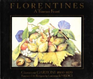 Florentines: A Tuscan Feast by Giovanna Garzoni