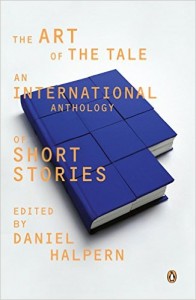 The Art of the Tale, edited by Daniel Halpern