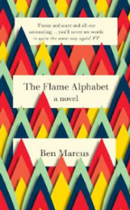 The Flame Alphabet (2012), Ben Marcus