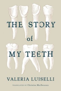 The Story of My Teeth image
