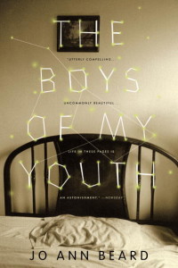 The Boys of My Youth by Jo Ann Beard