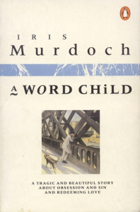 Iris Murdoch, A Word Child