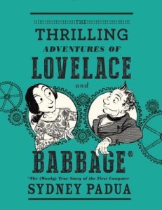 Sydney Padua, The Thrilling Adventures of Lovelace and Babbage