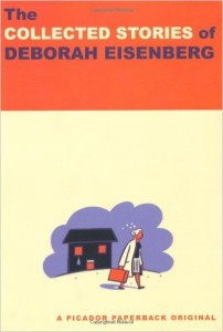 The Collected Stories of Deborah Eisenberg, by Deborah Eisenberg