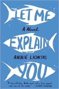 Let Me Explain You, by Annie Liontas