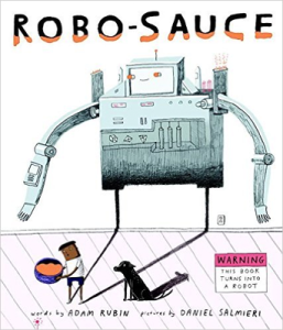 Robo-Sauce, by Adam Rubin & Daniel Salmieri