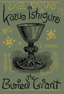 The Buried Giant, by Kazuo Ishiguro