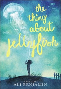 The Thing About Jellyfish, by Ali Benjamin