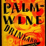 The Palm-Wine Drinkard, Amos Tutuola