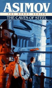 The Caves of Steel, Isaac Asimov