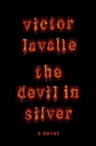 The Devil in Silver, Victor Lavalle