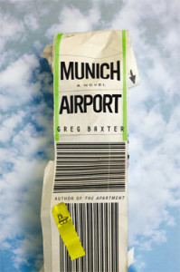 Munich Airport, Greg Baxter