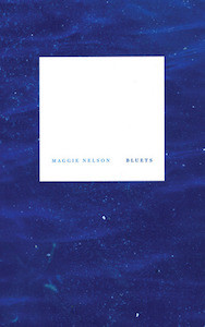 Maggie Nelson, Bluets