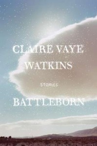 Claire Vaye Watkins, Battleborn