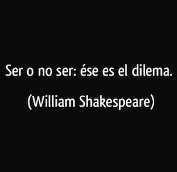 frase-ser-o-no-ser-ese-es-el-dilema-william-shakespeare-173419