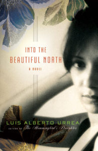 Into the Beautiful North, Luis Alberto Urrea