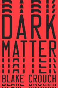 dark matter blake crouch