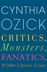 ozick critics monsters fanatics