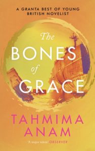 the bones of grace tahima anam