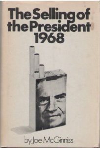 The Selling of the President 1968 by Joe McGinnis 