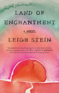 Land of Enchantment, Leigh Stein