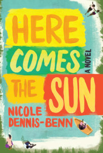 here comes the sun nicole dennis-benn