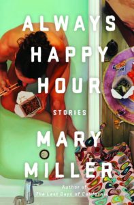 Mary Miller, Always Happy Hour