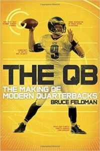 Bruce Feldman, The QB- The Making of Modern Quarterbacks