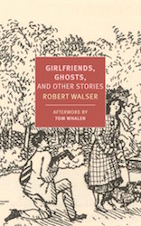 girlfriends ghosts and other stories robert walser