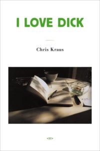 Chris Kraus, I Love Dick