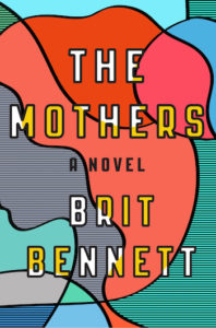 the-mothers_brit-bennett_cover