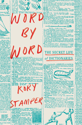 Word by Word, Kory Stamper