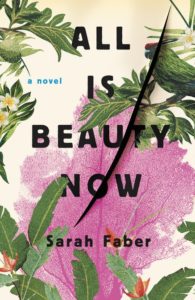 All Is Beauty Now by Sarah Faber