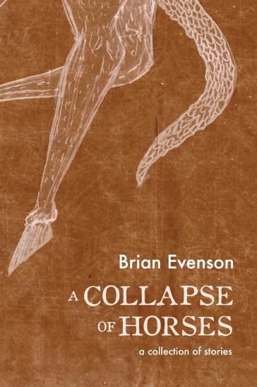 a collapse of horses by brian evenson