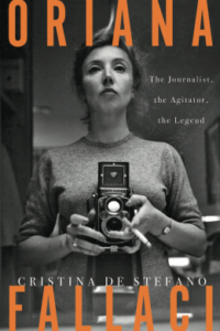 Oriana Fallaci: The Journalist, the Agitator, the Legend cover
