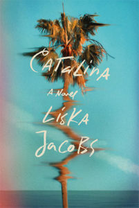 Liska Jacobs, Catalina