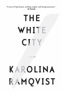 Karolina Ramqvist, The White City