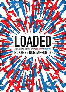 Loaded Roxanne Dunbar-Oritz