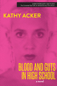 blood and guts in high school kathy acker
