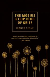 The Mobius Strip Club of Grief Bianca Stone
