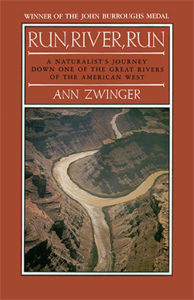 Ann Zwinger Run River Run