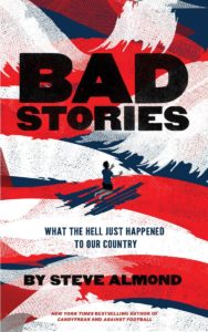 Bad Stories Steve Almond