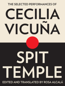 Cecilia Vicuna, Spit Temple