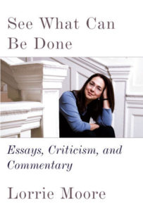 See What Can Be Done Lorrie Moore