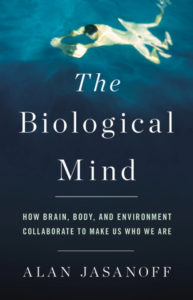 The Biological Mind Alan Jasanoff